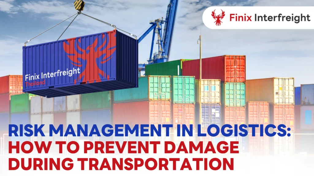 Risk management in logistics to prevent damage during transportation